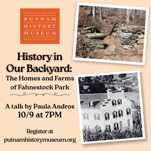 History in Our Backyard: The Homes and Farms of Fahnestock Park